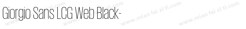 Giorgio Sans LCG Web Black字体转换